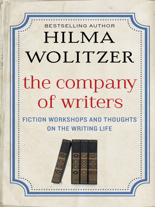 Title details for Company of Writers by Hilma Wolitzer - Available